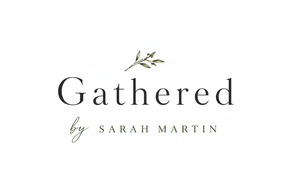 Gathered by Sarah Martin 